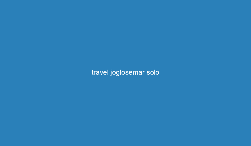 travel joglosemar solo wonosobo