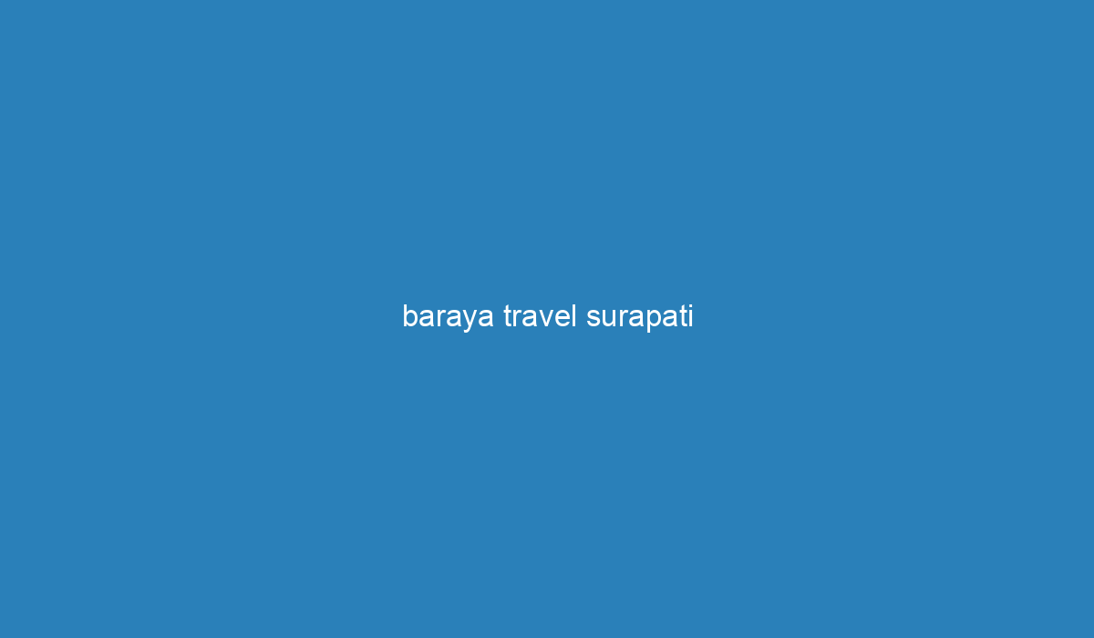 baraya travel surapati 1 photos