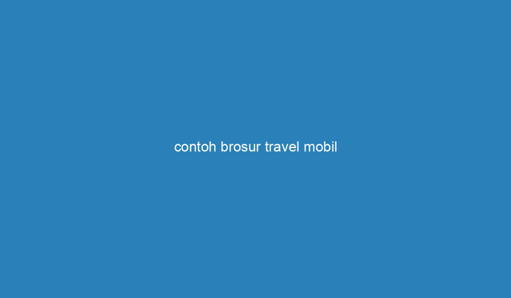 Contoh Brosur Travel Mobil