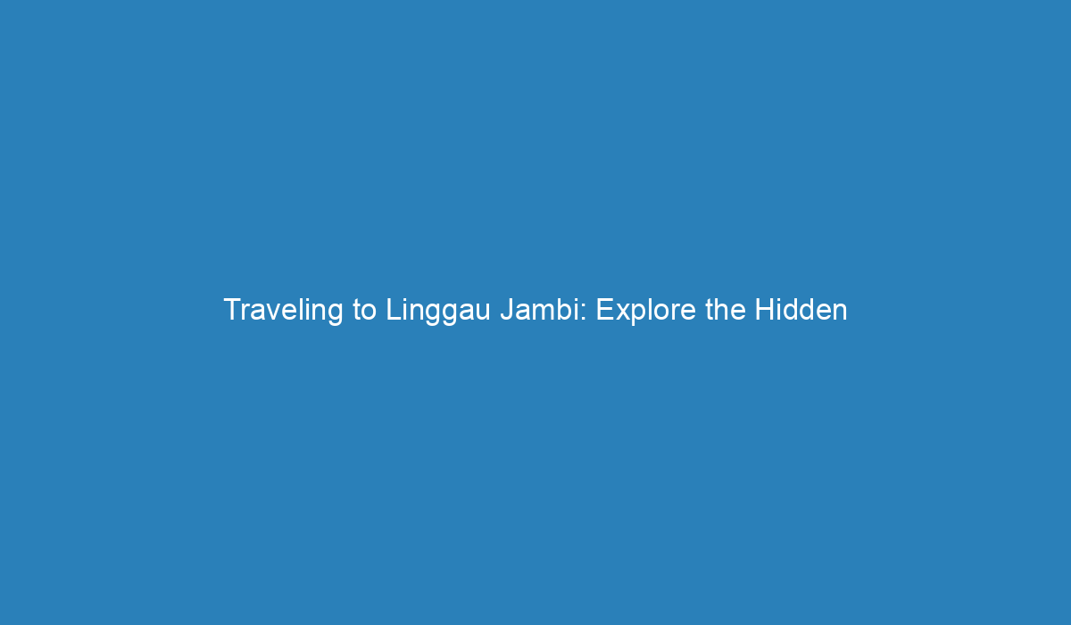 travel linggau jambi