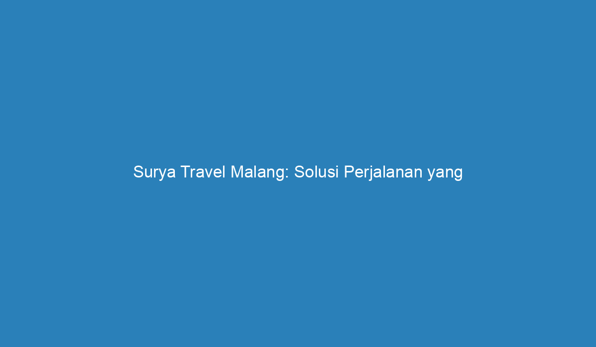 surya tour and travel malang