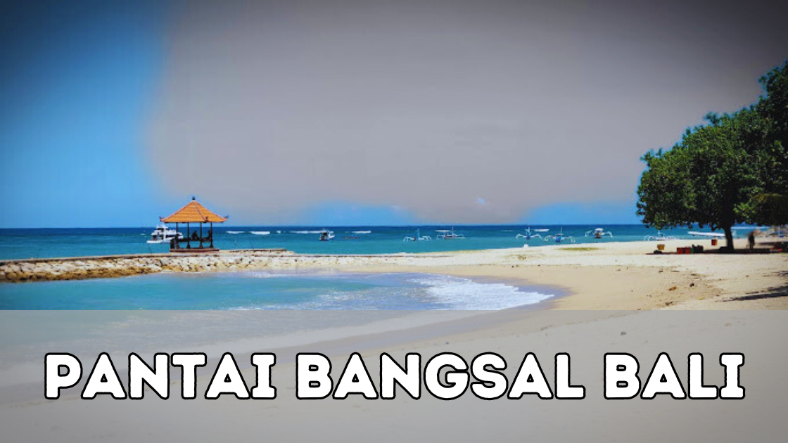 Pantai Bangsal Bali